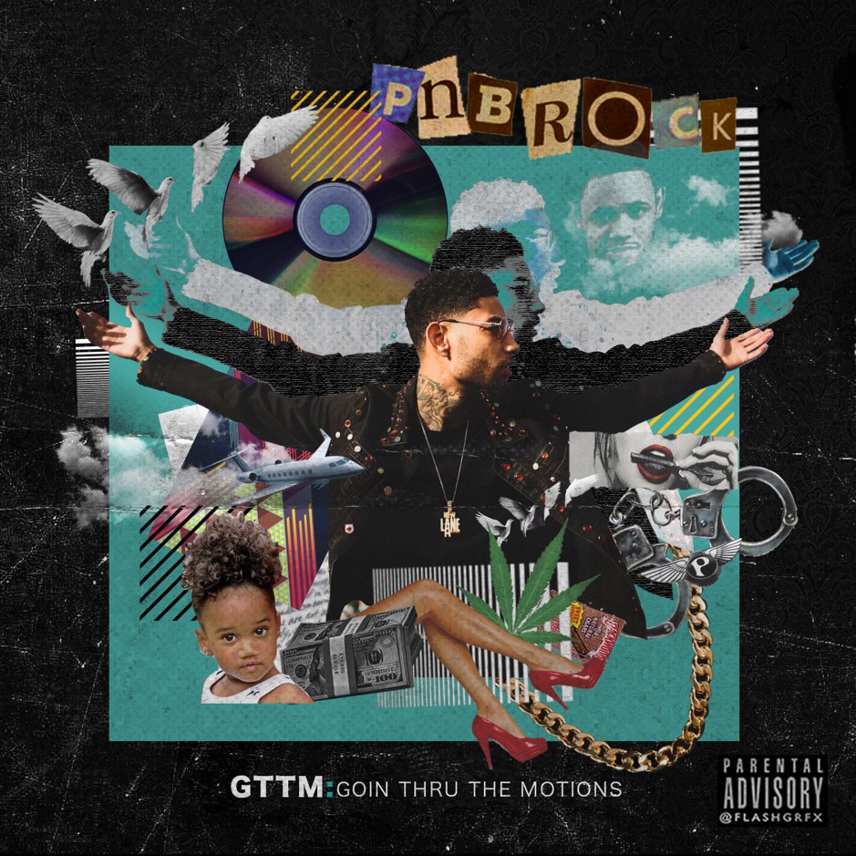 PnB Rock - GTTM Goin Thru the Motions